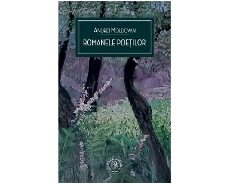 Romanele poetilor - Andrei Moldovan