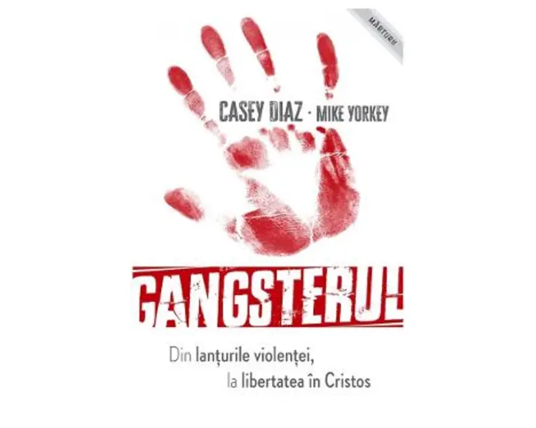 Gangsterul - Casey Diaz, Mike Yorkey