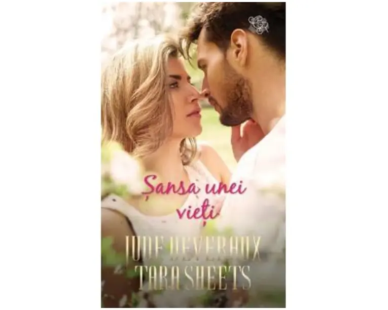 Sansa unei vieti - Jude Deveraux, Tara Sheets