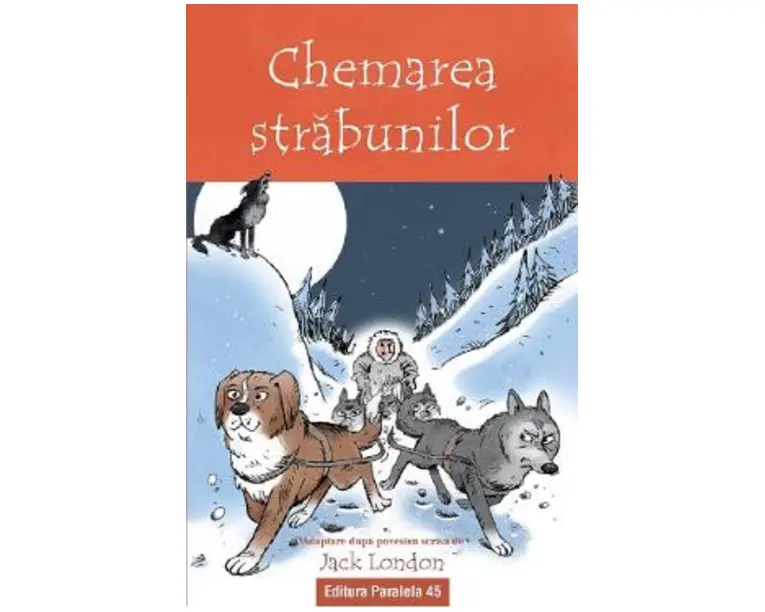 Chemarea strabunilor. Text adaptat - Jack London