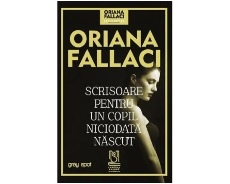 Scrisoare pentru un copil niciodata nascut - Oriana Fallaci