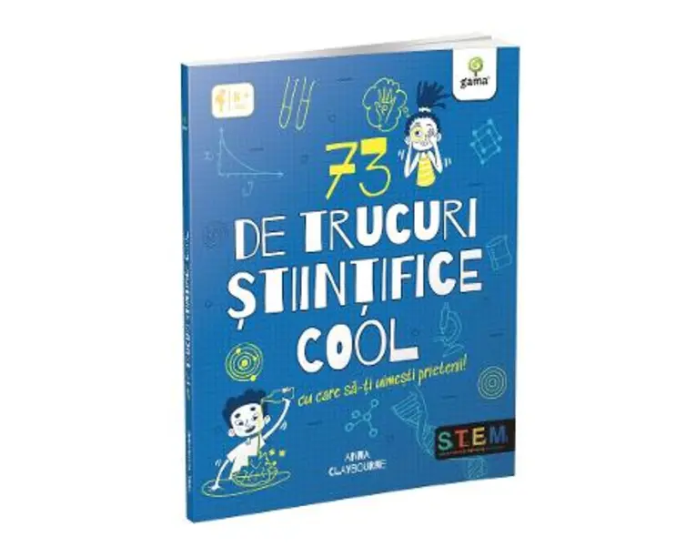 73 de trucuri stiintifice cool - Anna Claybourne