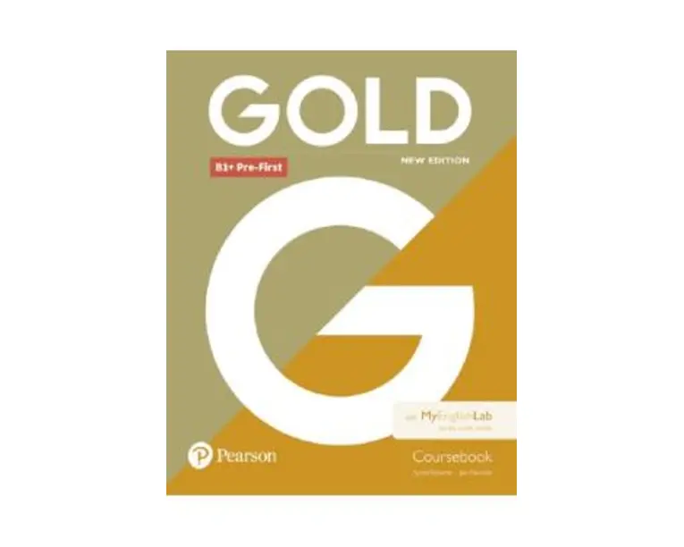 Gold New Edition B1+ Pre-First Coursebook with MyEnglishLab Pack - Lynda Edwards, Jon Naunton