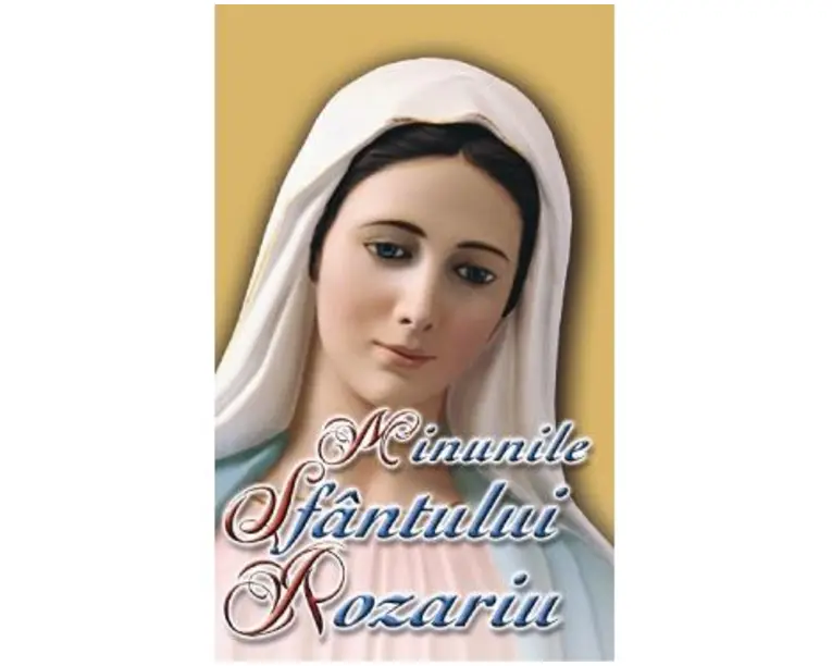 Minunile Sfantului Rozariu - Pr. Ioan Serban Manole