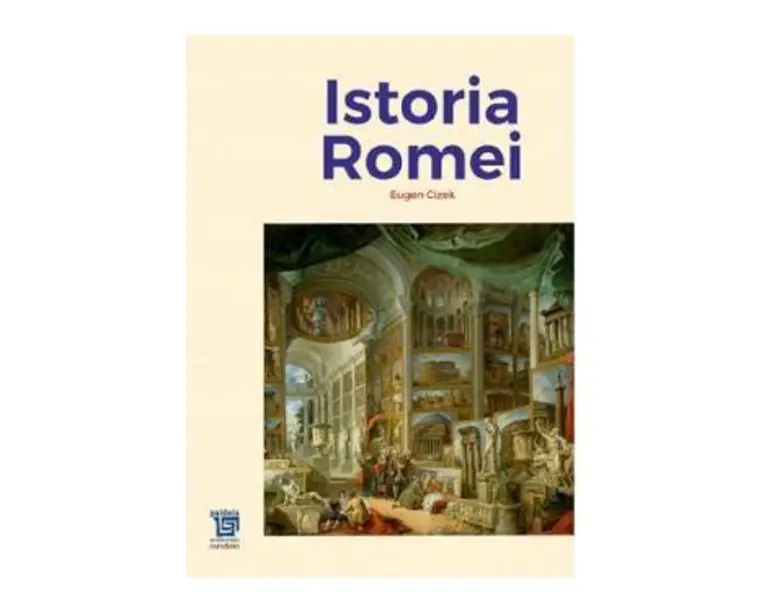 Istoria Romei - Eugen Cizek