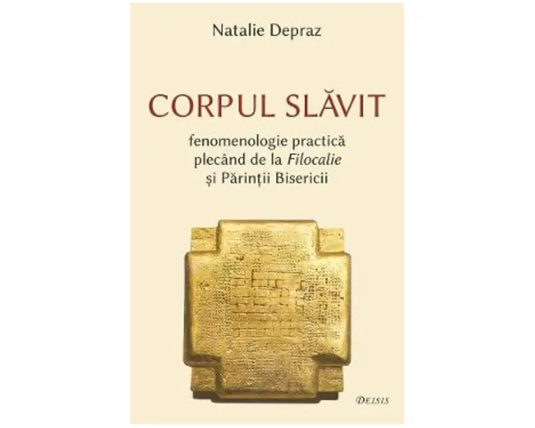 Corpul slavit - Natalie Depraz