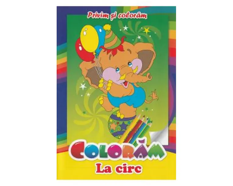 Coloram la circ. Privim si coloram