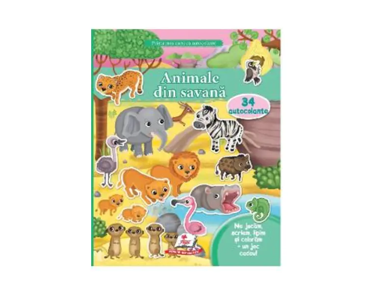 Prima mea carte cu autocolante: Animale din savana. 34 autocolante
