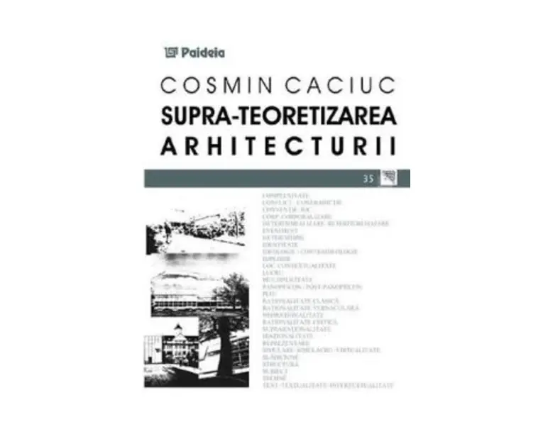 Supra-teoretizarea arhitecturii - Cosmin Caciuc