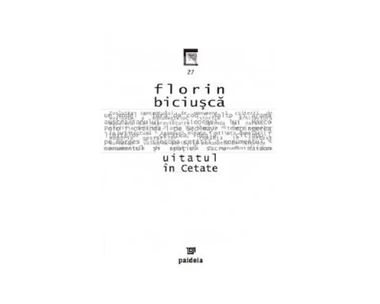 Uitatul in Cetate - Florin Biciusca