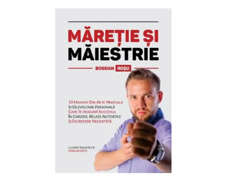 Maretie si maiestrie - Bogdan Rosu