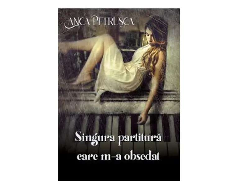 Singura partitura care m-a obsedat - Anca Petrusca