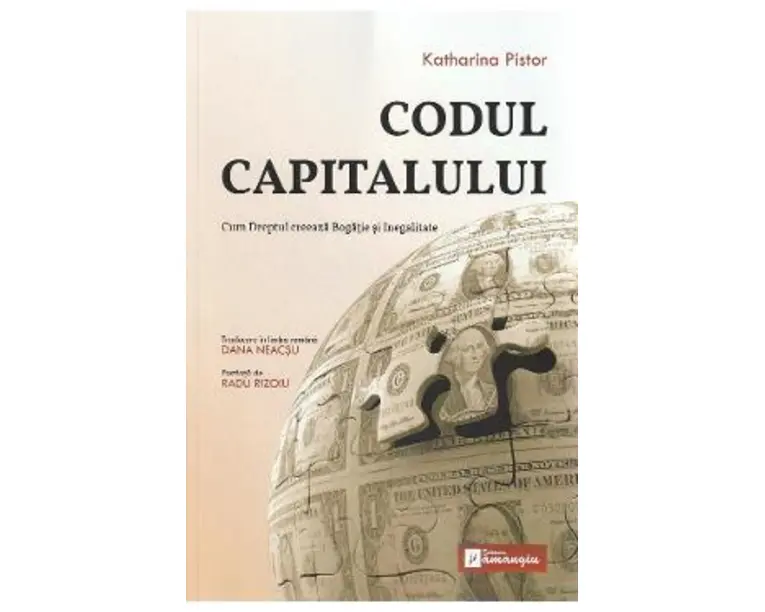 Codul capitalului - Katharina Pistor