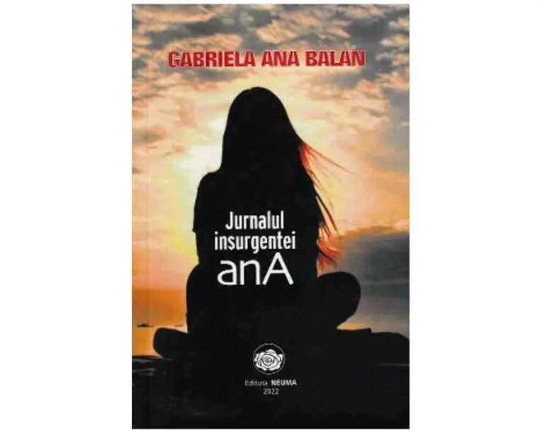 Jurnalul insurgentei anA - Gabriela Ana Balan