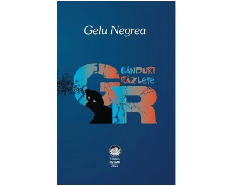 Ganduri razlete - Gelu Negrea