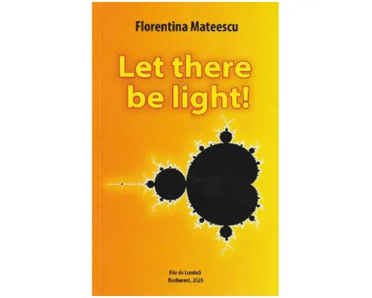 Let there be light! - Florentina Mateescu