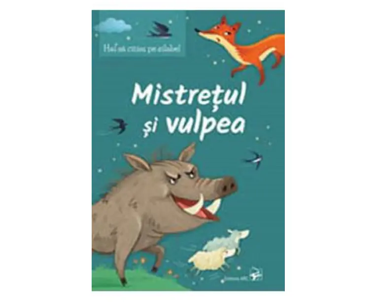 Hai sa citim pe silabe! Mistretul si vulpea