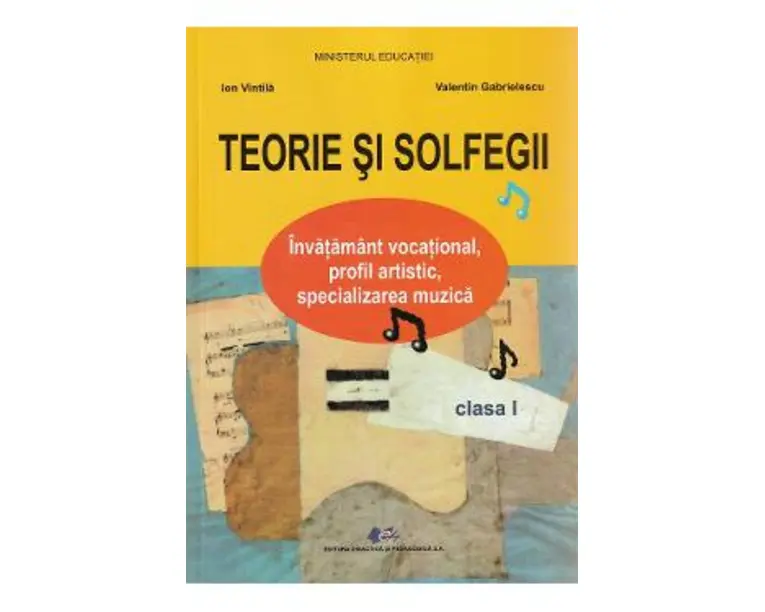 Teorie si solfegii - Clasa 1 - Manual - Ion Vintila, Valentin Gabrielescu