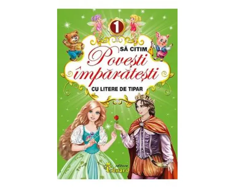 Sa citim povesti imparatesti cu litere de tipar Vol.1
