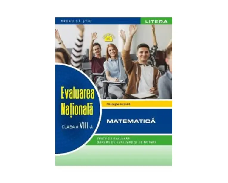 Evaluare nationala. Matematica - Clasa 8 - Gheorghe Iacovita