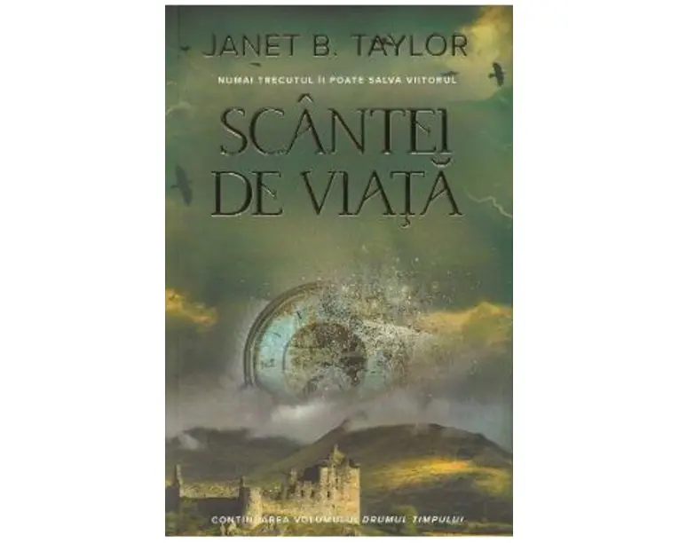 Scantei de viata - Janet B. Taylor