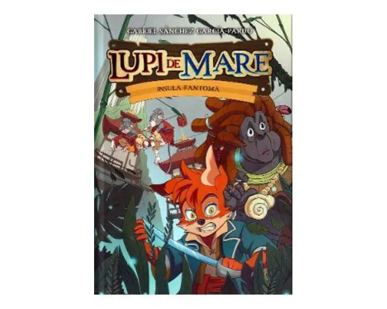 Lupi de mare. Insula-fantoma - Gabriel Sanchez Garcia-Pardo