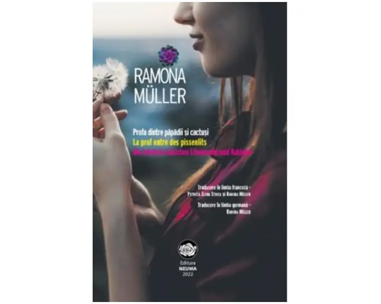 Profa dintre papadii si cactusi - Ramona Muller