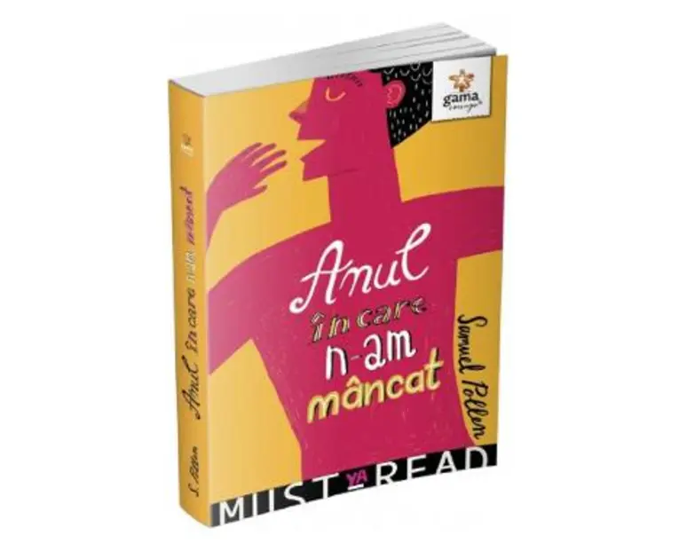 Anul in care n-am mancat - Samuel Pollen