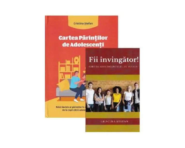 Pachet Cartea parintilor de adolescenti + Fii invingator! - Cristina Stefan