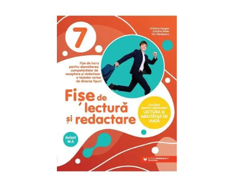 Fise de lectura si redactare - Clasa 7 - Cristina Cergan, Cristina Radu, Iris Tanasescu