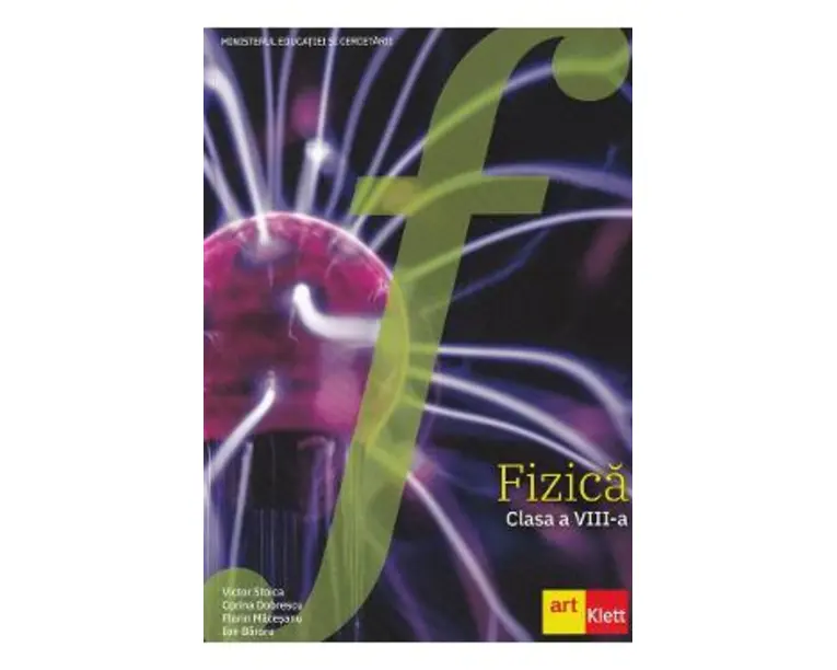 Fizica - Manual - Clasa 8 - Victor Stoica, Corina Dobrescu, Florin Maceseanu, Ion Bararu