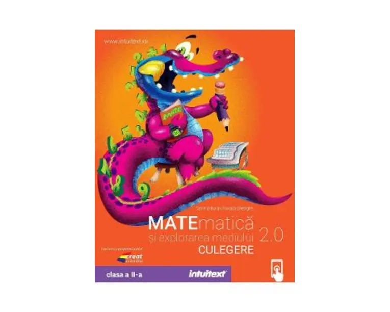 Matematica si explorarea mediului - Clasa 2 - Culegere de exercitii - Camelia Burlan, Roxana Gheorghe