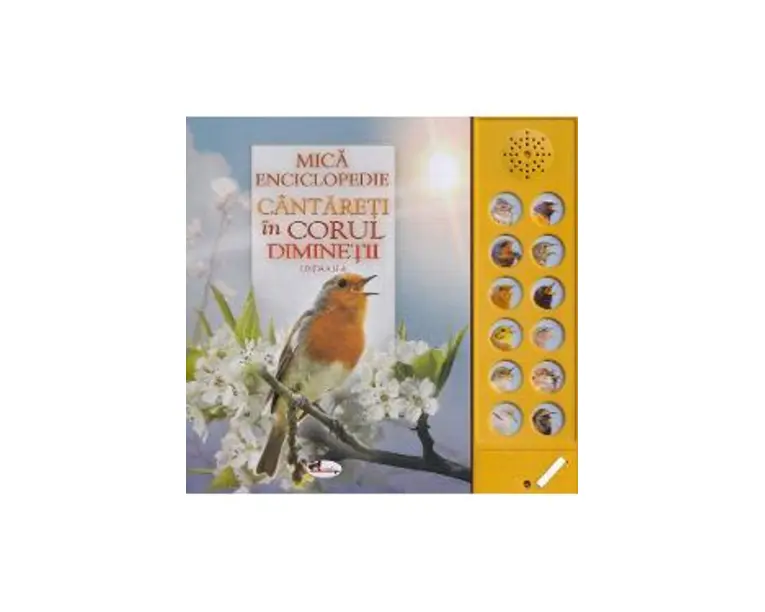 Mica enciclopedie: Cantareti in corul diminetii