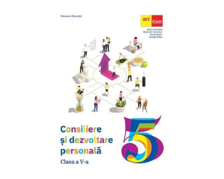 Consiliere si dezvoltare personala Clasa 5 - Manual - Elena Carstocea, Monica H. Columban, Dorina Kudor, Lenuta Sfirlea
