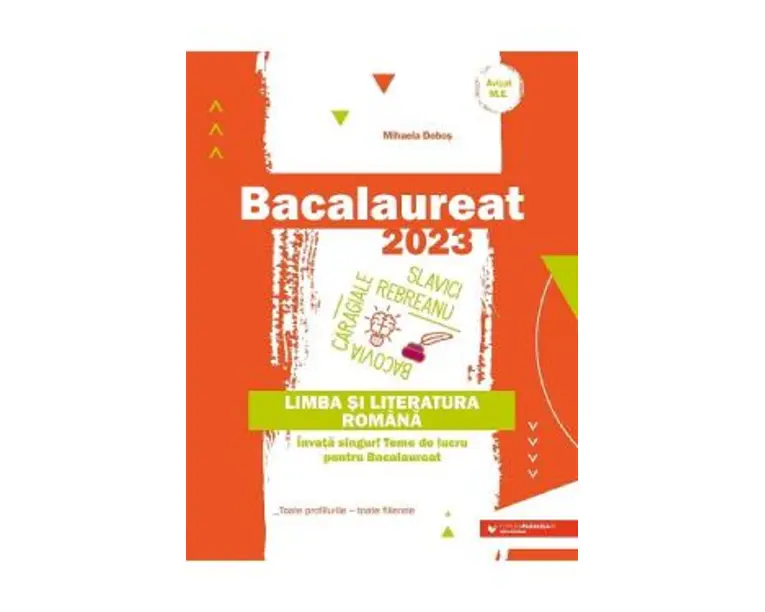 Bacalaureat 2023. Limba si literatura romana - Mihaela Dobos