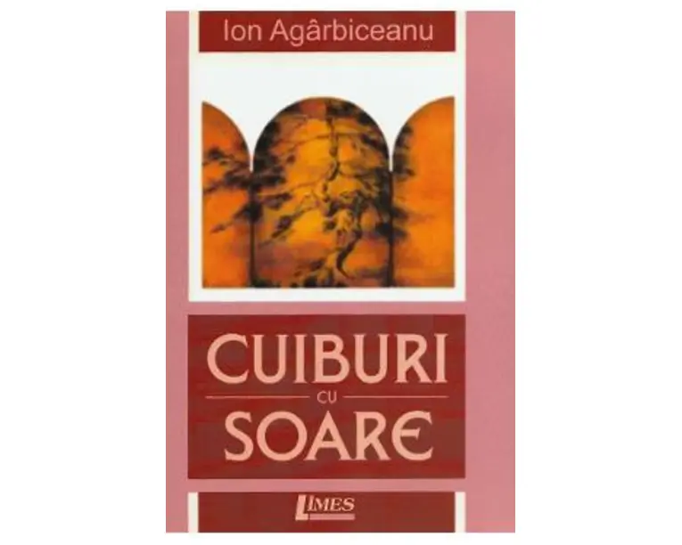 Cuiburi cu soare - Ion Agarbiceanu