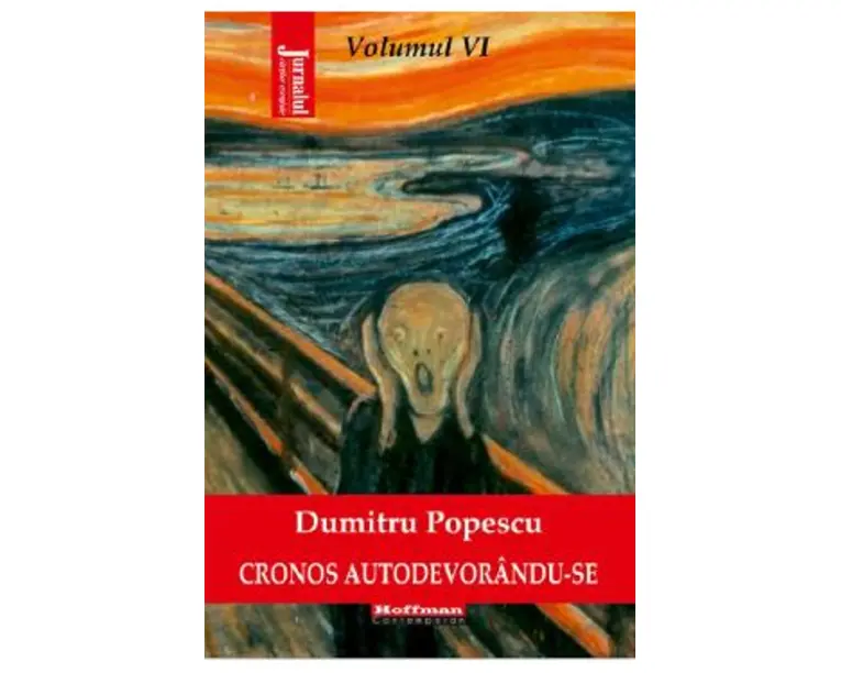 Cronos autodevorandu-se Vol.6: Disperarea libertatii - Dumitru Popescu