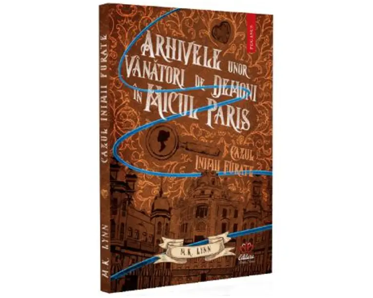 Arhivele unor vanatori de demoni in Micul Paris: Cazul inimii furate - M.K. Lynn