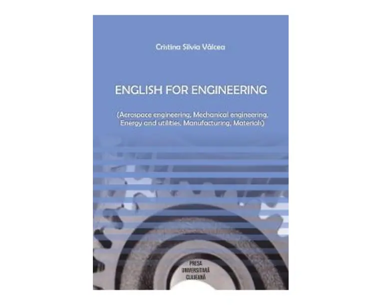 English for Engineering - Cristina Silvia Valcea