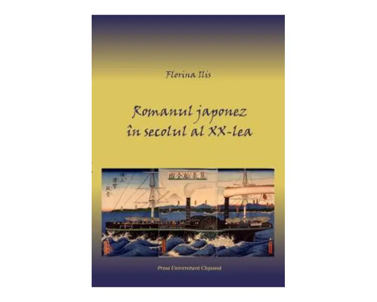 Romanul japonez in secolul al XX-lea - Florina Ilis