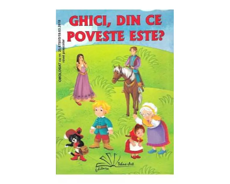 Ghici, din ce poveste este? - Daniela Dosa