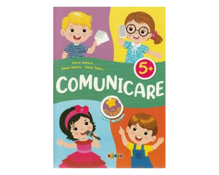Comunicare cu stickere pentru apreciere 5 ani+- Petru Jelescu, Raisa Jelescu, Inesa Tautu