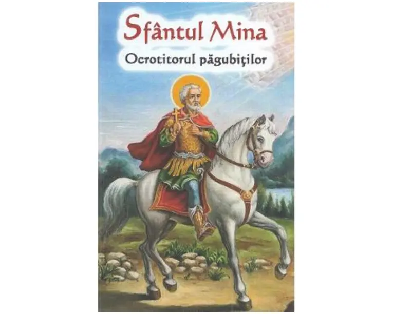 Sfantul Mina. Ocrotitorul pagubitilor
