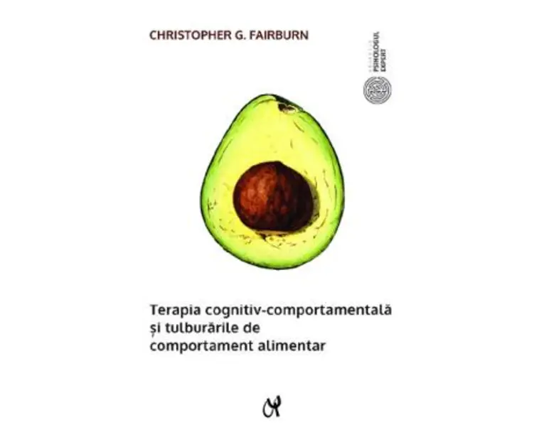 Terapia cognitiv-comportamentala si tulburarile de comportament alimentar - Christopher G. Fairburn