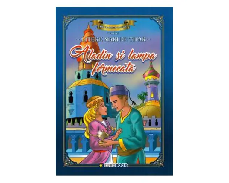 Aladin si lampa fermecata. Carte de colorat cu povesti scrisa cu litere mari de tipar