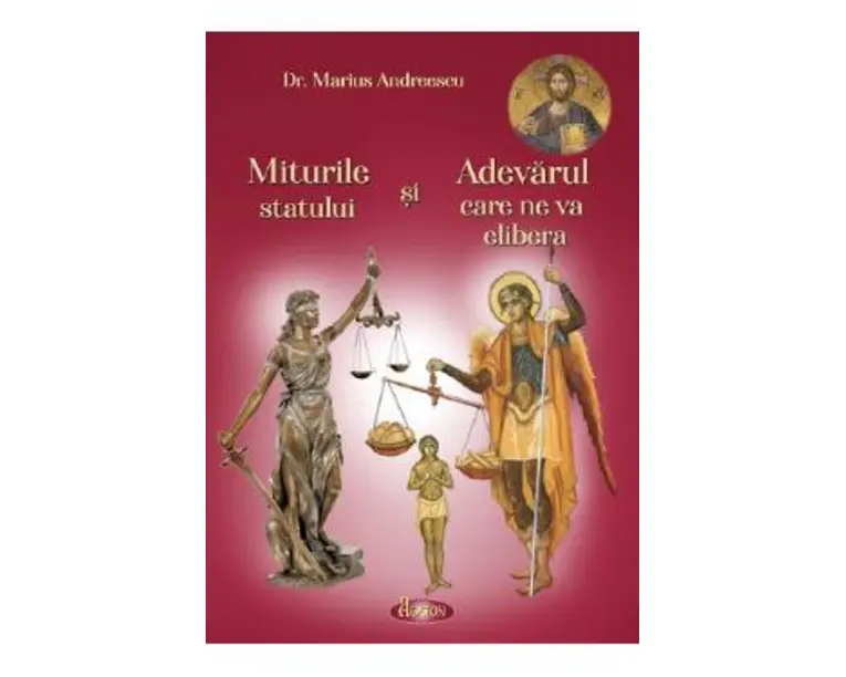 Miturile statului si Adevarul care ne va elibera - Marius Andreescu