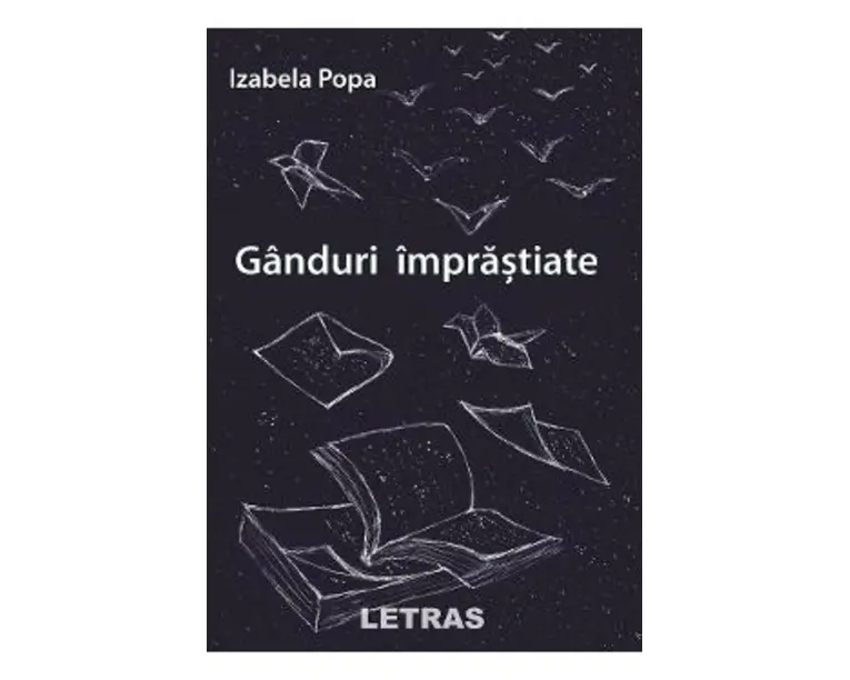 Ganduri imprastiate - Izabela Popa