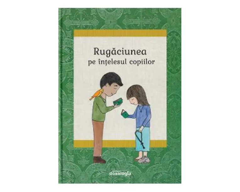 Rugaciunea pe intelesul copiilor