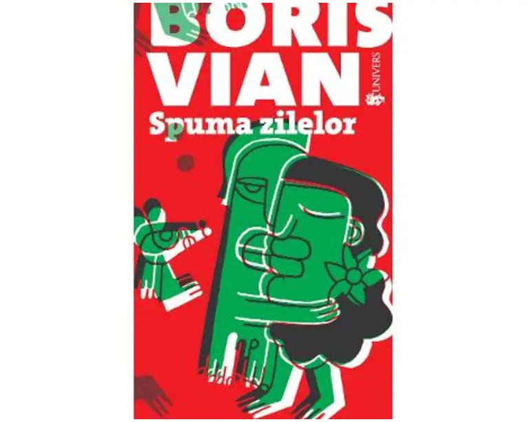 Spuma zilelor - Boris Vian