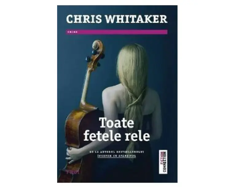 Toate fetele rele - Chris Whitaker